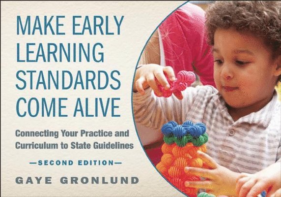 Gaye Gronlund - Make Early Learning Standards Come Alive, Häftad. Tillgänglighet: Tillfälligt slut