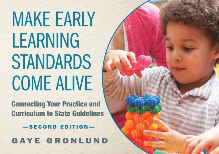 Gaye Gronlund - Make Early Learning Standards Come Alive, E-bok