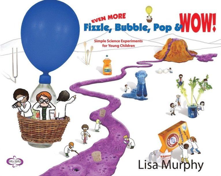 Lisa Murphy - Even More Fizzle, Bubble, Pop & Wow!, E-bok