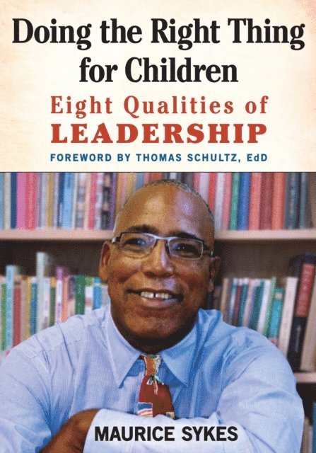 Maurice Sykes - Doing the Right Thing for Children, E-bok