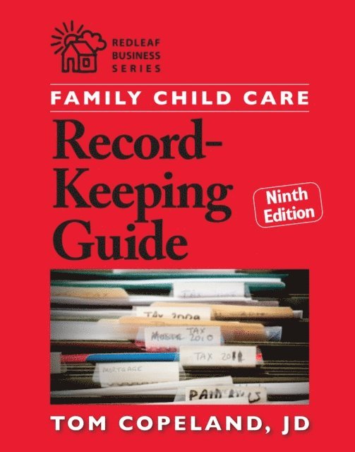 Tom Copeland - Family Child Care Record-Keeping Guide, Ninth Edition, E-bok