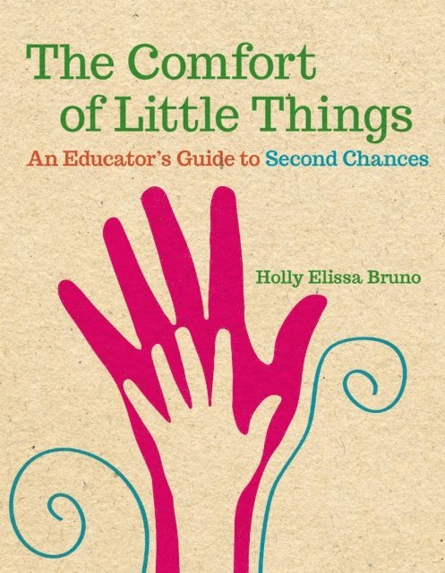Holly Elissa Bruno - Comfort of Little Things, E-bok