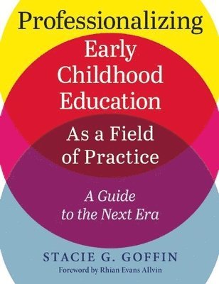 Redleaf Press - Professionalizing Early Childhood Education as a Field of Practice, Häftad. Tillgänglighet: Tillfälligt slut