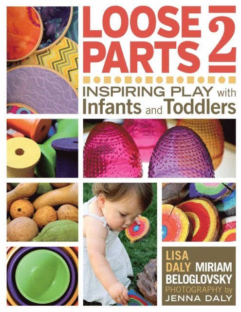 Lisa Daly, Miriam Beloglovsky - Loose Parts 2, E-bok