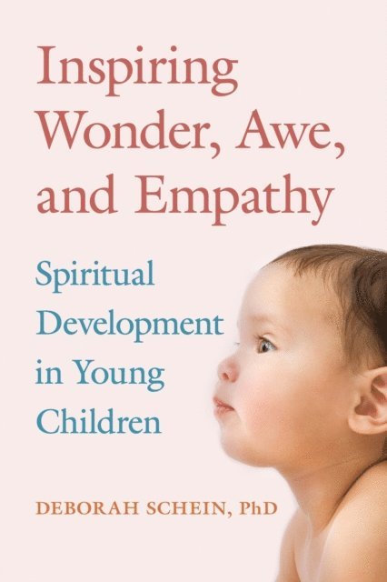 Deborah Schein - Inspiring Wonder, Awe, and Empathy, E-bok