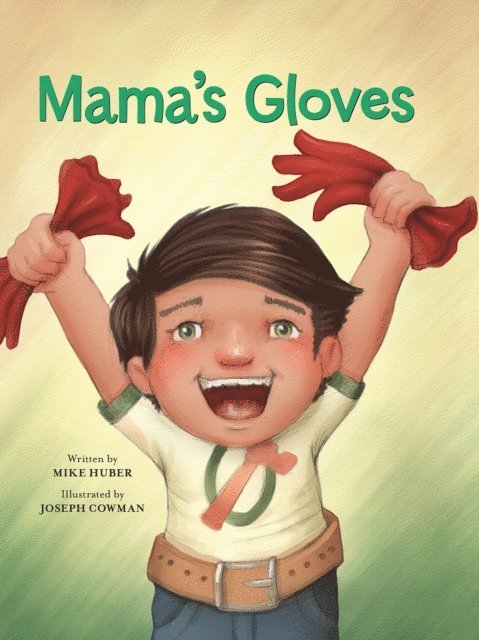 Mike Huber - Mama's Gloves, E-bok