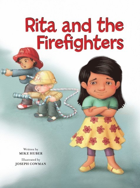Mike Huber - Rita and the Firefighters, E-bok
