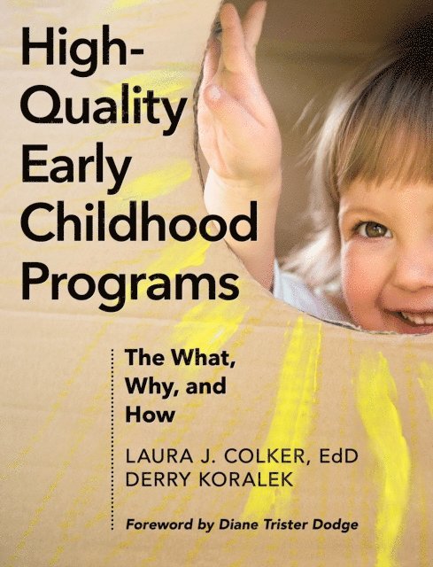 Derry J. Koralek, Laura J. Colker - High-Quality Early Childhood Programs, E-bok
