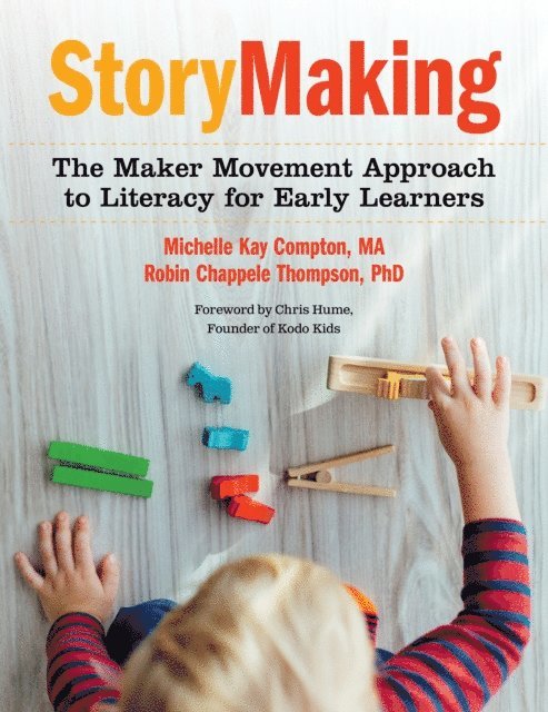 Michelle Kay Compton, Robin Chappele Thompson - StoryMaking, E-bok