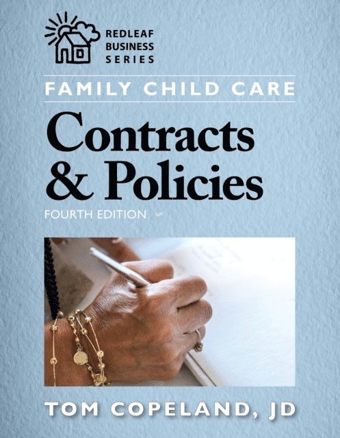 Tom Copeland - Family Child Care Contracts & Policies, Fourth Edition, E-bok