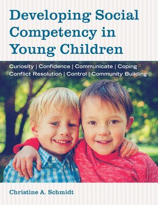 Christine A. Schmidt - Developing Social Competency in Young Children, Häftad. Tillgänglighet: Tillfälligt slut