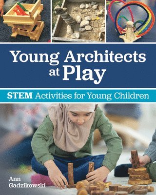 Ann Gadzikowski - Young Architects at Play, Häftad. Tillgänglighet: Tillfälligt slut