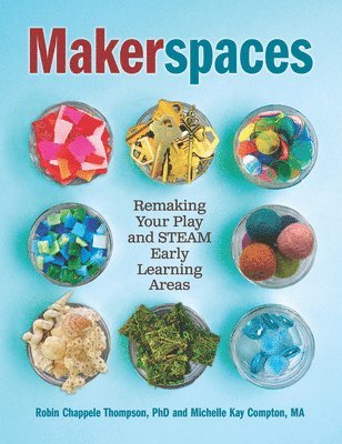 Michelle Kay Compton, Robin Chappele Thompson - Makerspaces, Häftad