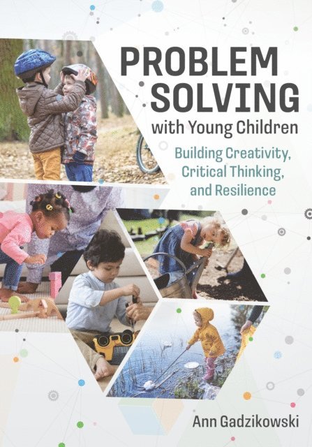 Ann Gadzikowski - Problem Solving with Young Children, E-bok