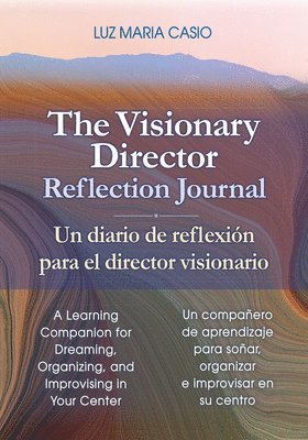 Luz Maria Casio - Visionary Director Reflection Journal, Häftad