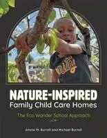 Amina M. Burrell, Michael Burrell - Nature-Inspired Family Child Care Homes, Häftad. Tillgänglighet: Kommande