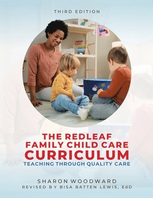 Sharon Woodward, Bisa Batten Lewis - Redleaf Family Child Care Curriculum, Third, Häftad. Tillgänglighet: Tillfälligt slut