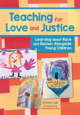 Kirsten Cole - Teaching for Love and Justice, Häftad