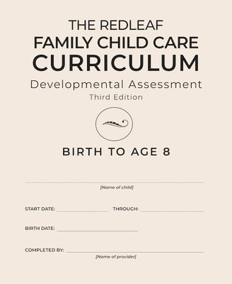 Redleaf Press - Redleaf Family Child Care Curriculum Developmental Assessment, Third Edition [10-pack], Häftad