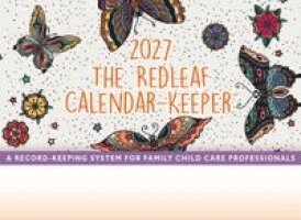 Redleaf Press - The Redleaf Calendar-Keeper 2027: A Record-Keeping System for Family Child Care Professionals, Häftad