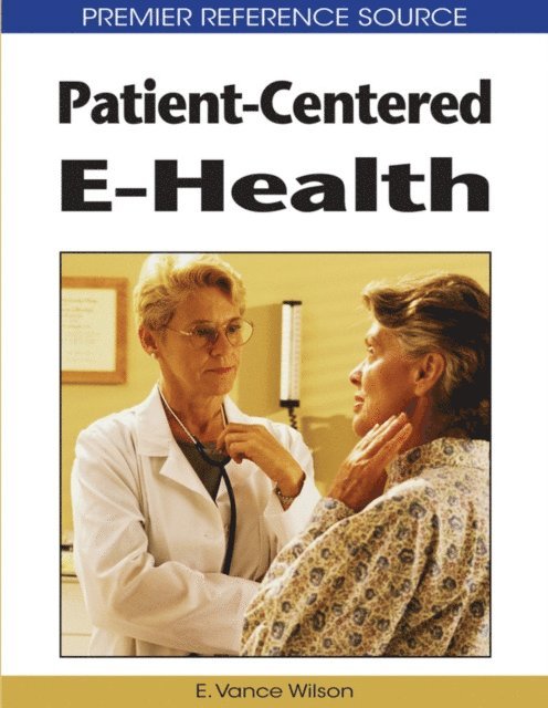 E. Vance Wilson - Patient-Centered E-Health, E-bok