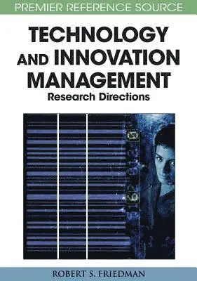 Jonathan D. Linton, Desiree M. Roberts, Robert S. Friedman - Principle Concepts of Technology and Innovation Management: Critical Research Models, E-bok. Tillgänglighet: Lägg i varukorg
