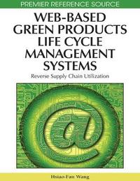 Web-Based Green Products Life Cycle Management Systems