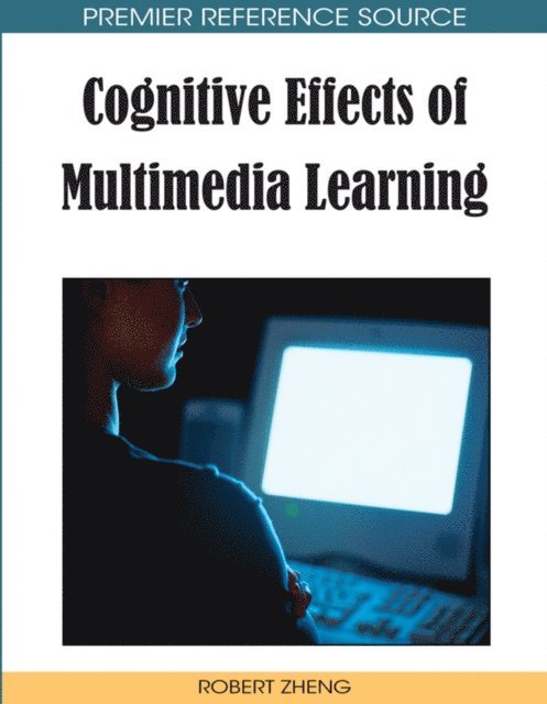 Robert Z. Zheng - Cognitive Effects of Multimedia Learning, E-bok