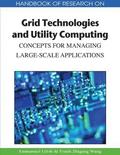 Handbook of Research on Grid Technologies and Utility Computing