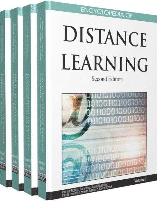 Karen D. Schenk, Lorraine Justice, Caroline Howard, Judith V. Boettcher, Gary A. Berg, Patricia L. Rogers - Encyclopedia of Distance Learning, Second Edition, E-bok