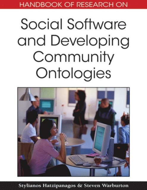 Steven Warburton, Stylianos Hatzipanagos - Handbook of Research on Social Software and Developing Community Ontologies, E-bok