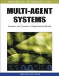 Handbook of Research on Multi-agent Systems