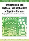 Organizational and Technological Implications of Cognitive Machines: Designing Future Information Management Systems
