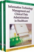 Handbook of Research on Information Technology Management and Clinical Data Administration in Healthcare