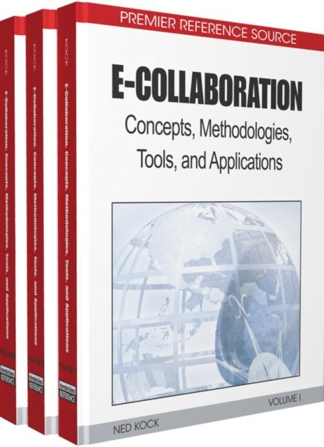 Ned Kock - E-Collaboration: Concepts, Methodologies, Tools, and Applications, E-bok