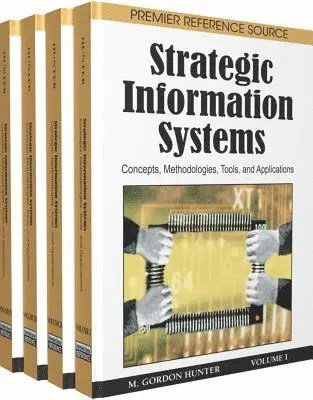 M. Gordon Hunter - Strategic Information Systems: Concepts, Methodologies, Tools, and Applications, E-bok. Tillgänglighet: Lägg i varukorg
