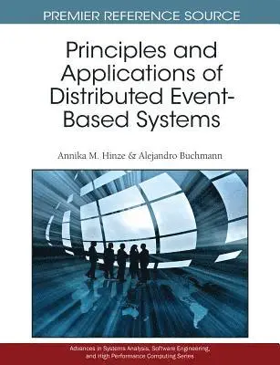 Alejandro Buchmann, Annika M. Hinze - Principles and Applications of Distributed Event-Based Systems, E-bok. Tillgänglighet: Lägg i varukorg
