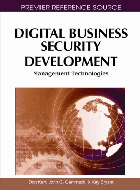 Kay, John G., Don - Digital Business Security Development: Management Technologies, E-bok. Tillgänglighet: Lägg i varukorg