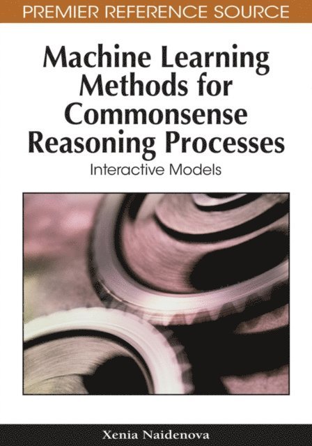 Machine Learning Methods for Commonsense Reasoning Processes: Interactive Models