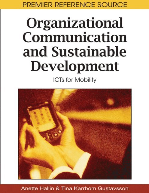 Tina Karrbom-Gustavsson, Anette Hallin - Organizational Communication and Sustainable Development: ICTs for Mobility, E-bok