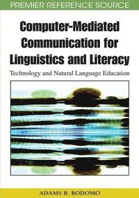Computer-mediated Communication for Linguistics and Literacy