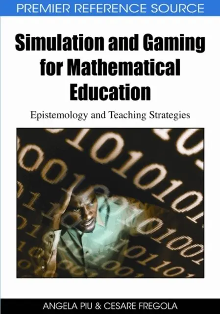 Cesare Fregola, Angela Piu - Simulation and Gaming for Mathematical Education: Epistemology and Teaching Strategies, E-bok. Tillgänglighet: Lägg i varukorg
