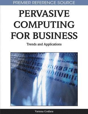 Pervasive Computing for Business