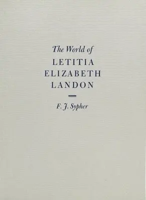 F. J. Sypher - World of Letitia Elizabeth Landon, Häftad. Tillgänglighet: Lägg i varukorg
