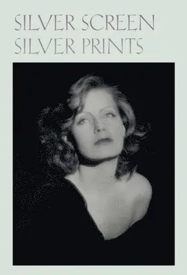 Anne H. Hoy - Silver Screen Silver Prints – Hollywood Glamour Portraits from the Robert Dance Collection, Häftad. Tillgänglighet: Lägg i varukorg