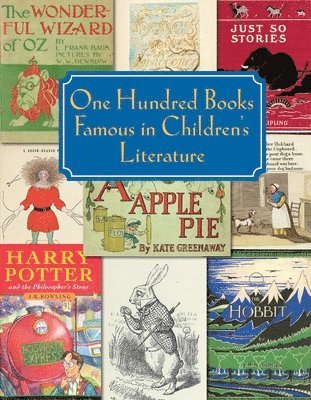 Chris Loker, Jill Shefrin, Justin G. Schiller, Brian W. Alderson, Jill Shefrin - One Hundred Books Famous in Children`s Literature, Häftad. Tillgänglighet: Tillfälligt slut