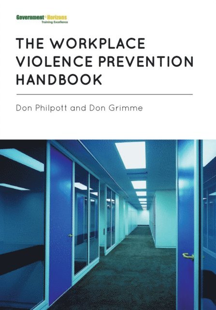 Don Philpott, Don Grimme - Workplace Violence Prevention Handbook, E-bok