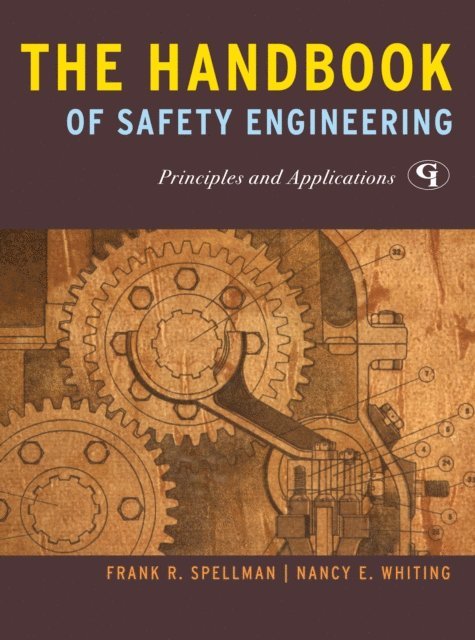 Frank R. Spellman, Nancy E. Whiting - Handbook of Safety Engineering, E-bok