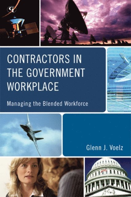 Glenn J. Voelz - Contractors in the Government Workplace, E-bok