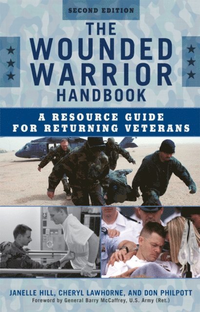 Janelle B. Moore, Cheryl Lawhorne-Scott, Don Philpott - Wounded Warrior Handbook, E-bok